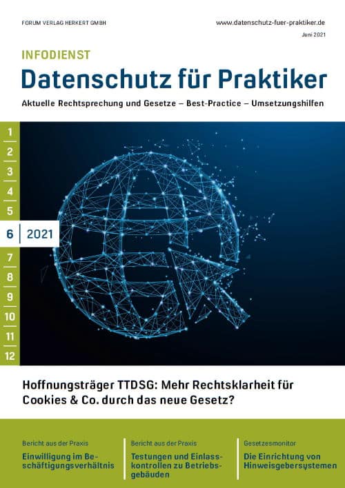 Ausgabe Juni 2021 Hoffnungsträger TTDSG: Mehr Rechtsklarheit für Cookies & Co. durch das neue Telekommunikations-Telemedien-Datenschutzgesetz?