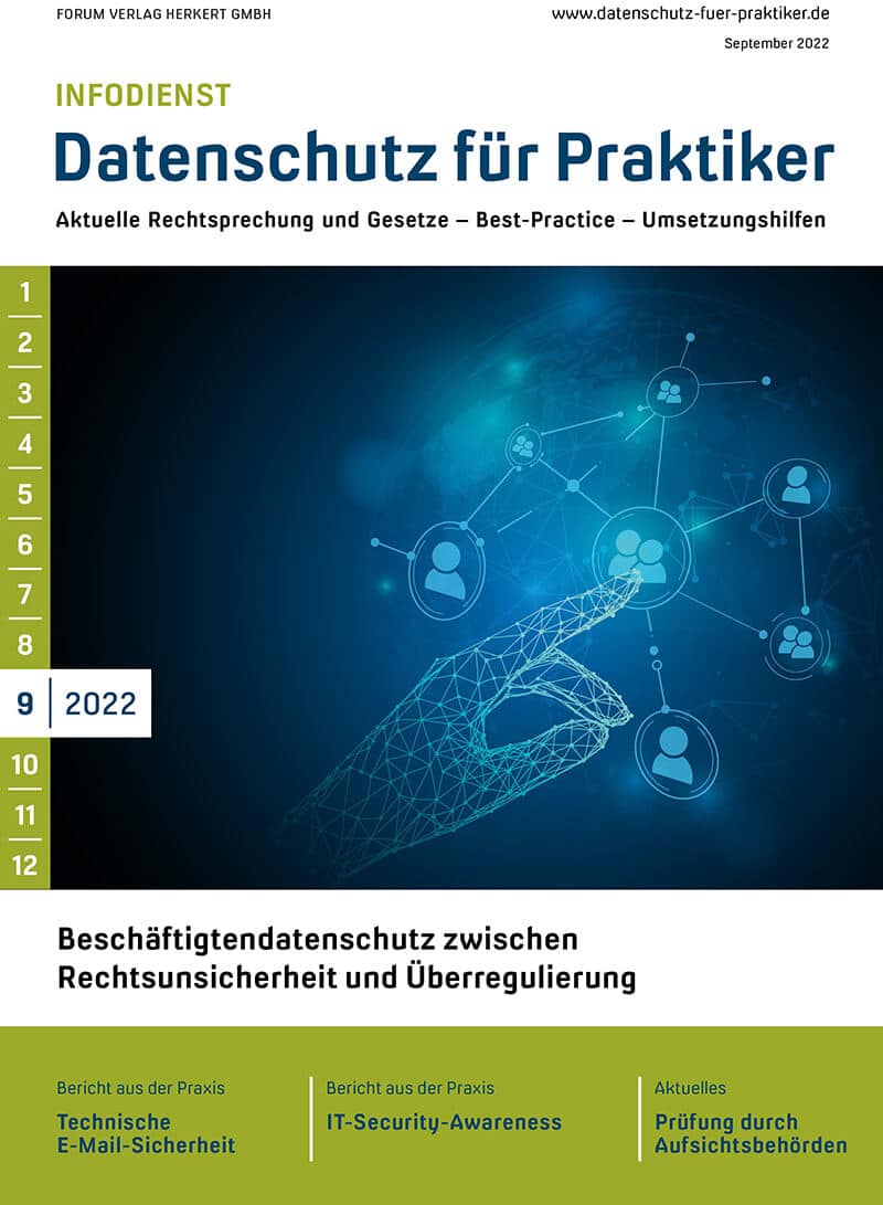 Ausgabe September 2022 Beschäftigtendatenschutz zwischen Rechtsunsicherheit und Überregulierung