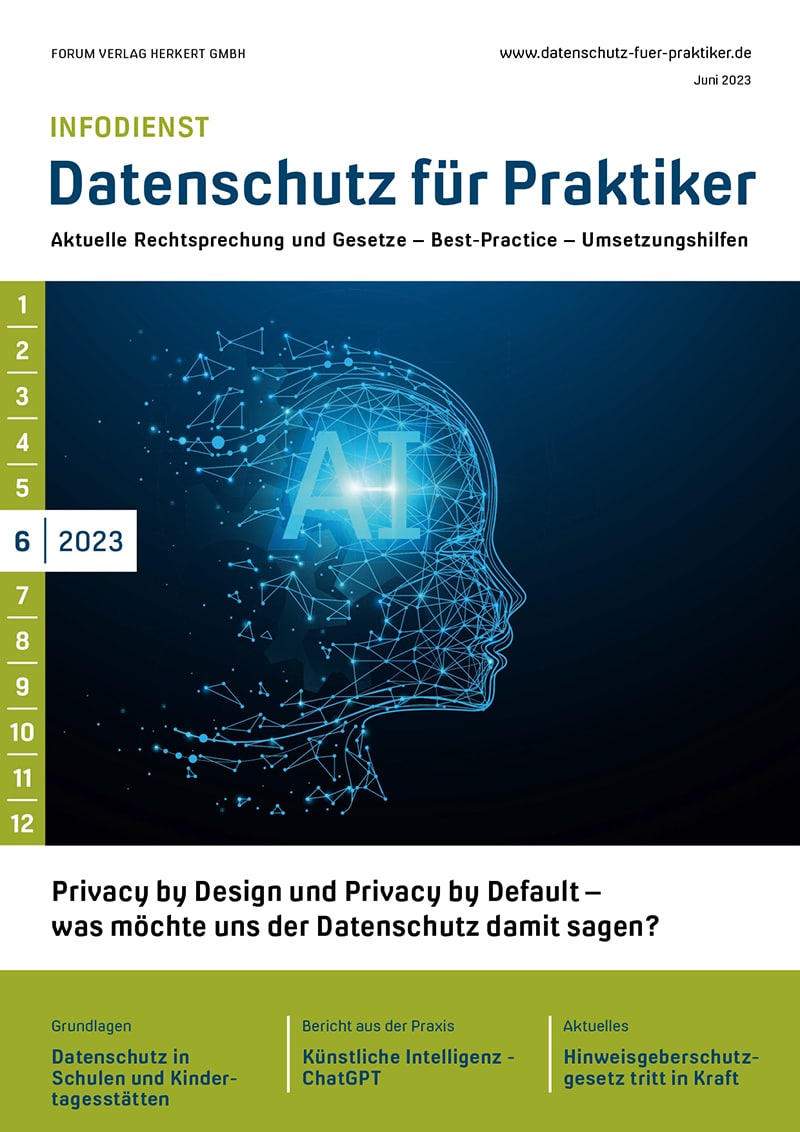 Ausgabe Juni 2023 Privacy by Design und Privacy by Default –  was möchte uns der Datenschutz damit sagen?